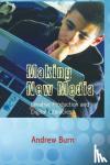Burn, Andrew - Making New Media