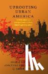  - Uprooting Urban America - Multidisciplinary Perspectives on Race, Class and Gentrification