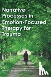 Paivio, Sandra C., Angus, Lynne - Narrative Processes in Emotion-Focused Therapy for Trauma