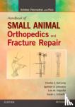 DeCamp, Charles E. (Michigan State University, Veterinary Medical Center, College of Veterinary Medicine, East Lansing, Michigan) - Brinker, Piermattei and Flo's Handbook of Small Animal Orthopedics and Fracture Repair