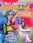 Wakley, Dina - Art Journal Courage