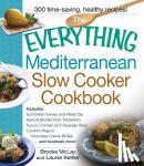 Brooke Mclay, Launie Kettler - The Everything Mediterranean Slow Cooker Cookbook