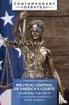 Silverstein, Helena (Lafayette College, USA) - Political Control of America's Courts - Examining the Facts