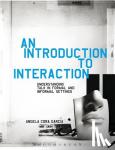 Garcia, Associate Professor Angela Cora (Bentley University, USA) - An Introduction to Interaction - Understanding Talk in Formal and Informal Settings