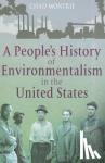 Montrie, Professor Chad - A People's History of Environmentalism in the United States