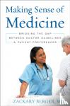 Berger, Zackary - Making Sense of Medicine