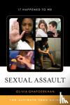 Ghafoerkhan, Olivia - Sexual Assault - The Ultimate Teen Guide