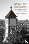 Robert Mugerauer - Heidegger and Homecoming