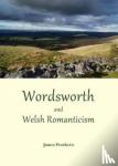 Prothero, James - Wordsworth and Welsh Romanticism