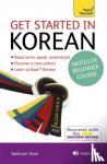 Yeon, Jaehoon - Get Started in Korean Absolute Beginner Course - The Essential Introduction to Reading, Writing, Speaking and Understanding a New Language