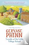 Phinn, Gervase - Trouble at the Little Village School