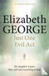 George, Elizabeth - Just One Evil Act
