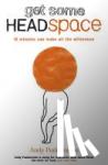 Puddicombe, Andy - The Headspace Guide to... Mindfulness & Meditation