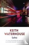Waterhouse, Keith - Soho