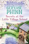 Phinn, Gervase - Secrets at the Little Village School