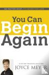 Meyer, Joyce - You Can Begin Again