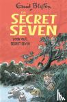 Blyton, Enid - Secret Seven: Look Out, Secret Seven