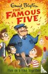 Blyton, Enid - Famous Five: Five On A Hike Together - Book 10