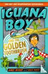 Bishop, James - Iguana Boy and the Golden Toothbrush