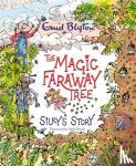 Blyton, Enid, Willis, Jeanne - The Magic Faraway Tree: Silky's Story