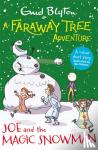 Blyton, Enid - A Faraway Tree Adventure: Joe and the Magic Snowman - Colour Short Stories