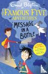 Blyton, Enid, Ahmed, Sufiya - Famous Five Colour Short Stories: Message in a Bottle