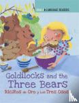 Walter, Anne - Dual Language Readers: Goldilocks and the Three Bears: Ricitos De Oro Y Los Tres Osos