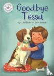 Dale, Elizabeth - Reading Champion: Goodbye Tessa - Independent Reading White 10