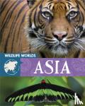 Harris, Tim - Wildlife Worlds: Asia