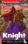 Barlow, Steve, Skidmore, Steve - EDGE: I HERO: Immortals: Knight