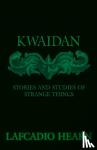 Hearn, Lafcadio - Kwaidan - Stories And Studies Of Strange Things