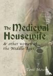 Mount, Toni - The Medieval Housewife