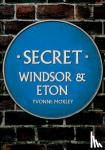 Yvonne Moxley - Secret Windsor & Eton
