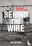 Guttridge, Tom - Behind the Wire