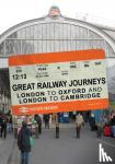 Mason, Roger - Great Railway Journeys: London to Oxford and London to Cambridge
