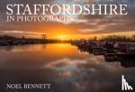 Bennett, Noel - Staffordshire in Photographs