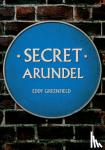 Greenfield, Eddy - Secret Arundel