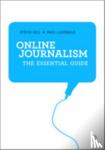 Hill - Online Journalism: The Essential Guide
