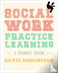 Edmondson - Social Work Practice Learning
