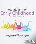 Mukherji - Foundations of Early Childhood: Principles and Practice