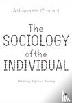 Chalari - The Sociology of the Individual: Relating Self and Society