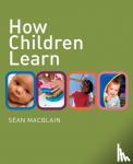 MacBlain, Sean - How Children Learn