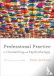 Jenkins, Peter - Professional Practice in Counselling and Psychotherapy