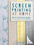 Lewis, Karen - Screen Printing at Home