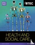 Higgins, Heather, Lavers, Sian, Garnham, Penelope, Haworth, Elizabeth - BTEC First in Health and Social Care Student Book
