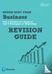  - Pearson REVISE BTEC First in Business Revision Guide - 2023 and 2024 exams and assessments
