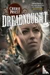 Priest, Cherie - Dreadnought