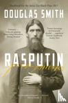 Smith, Douglas - Rasputin - The Biography