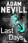 Nevill, Adam - Last Days