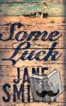Smiley, Jane - Some Luck